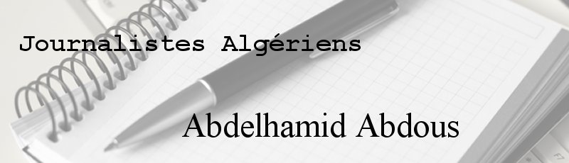 الجزائر - Abdelhamid Abdous