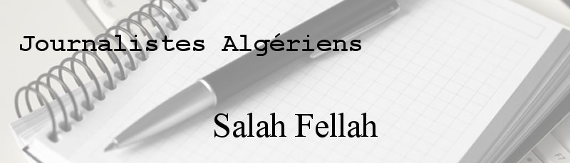 Algérie - Salah Fellah
