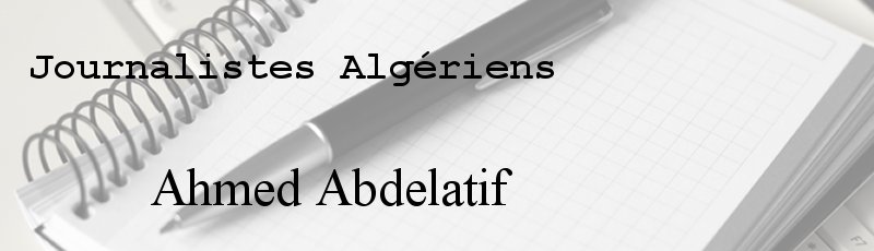 الجزائر - Ahmed Abdelatif