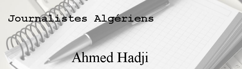 الجزائر العاصمة - Ahmed Hadji