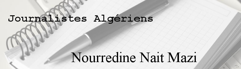 Algérie - Nourredine Nait Mazi