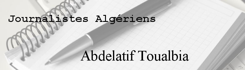 Alger - Abdelatif Toualbia