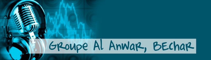 Béchar - Groupe Al Anwar, Béchar