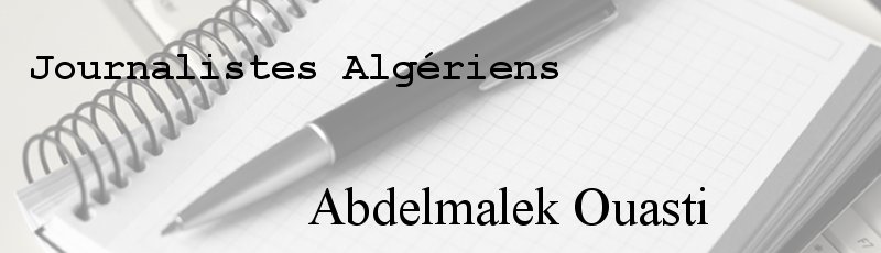 الجزائر - Abdelmalek Ouasti
