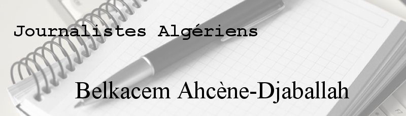 الجزائر - Belkacem Ahcène-Djaballah