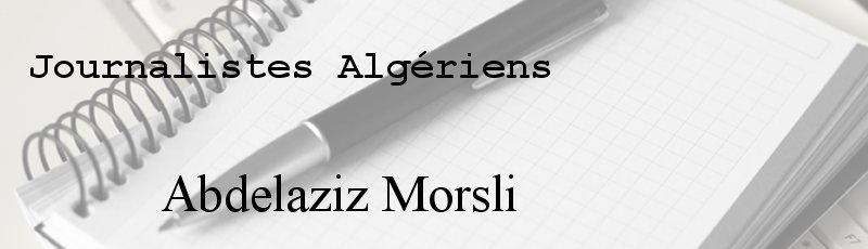Algérie - Abdelaziz Morsli