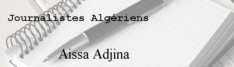 الجزائر العاصمة - Aissa Adjina