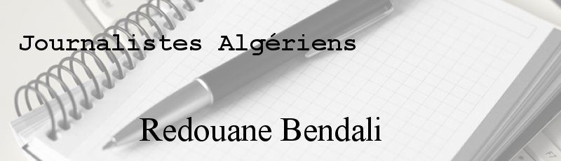Algérie - Redouane Bendali