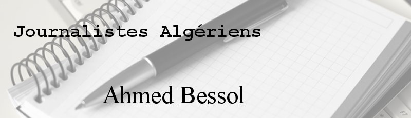 الجزائر العاصمة - Ahmed Bessol