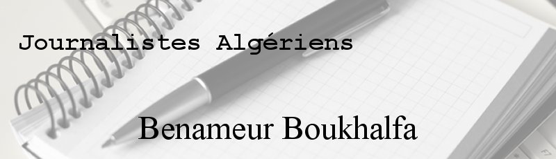 Algérie - Benameur Boukhalfa