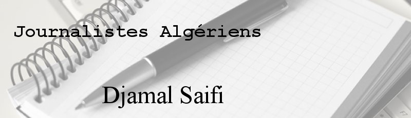 Algérie - Djamal Saifi