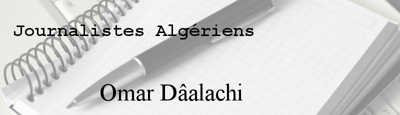 الجزائر - Omar Dâalachi