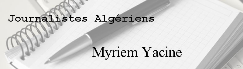 Algérie - Myriem Yacine