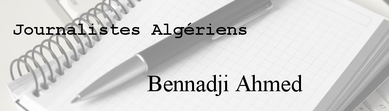 الجزائر العاصمة - Bennadji Ahmed