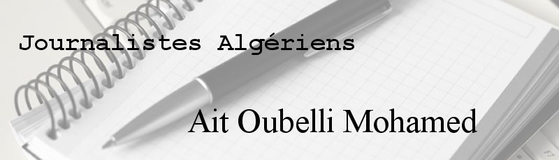 Algérie - Ait Oubelli Mohamed
