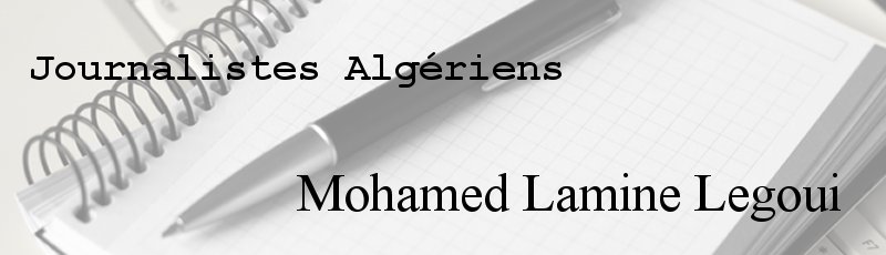 Algérie - Mohamed Lamine Legoui