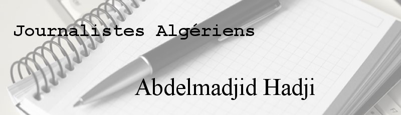Algérie - Abdelmadjid Hadji