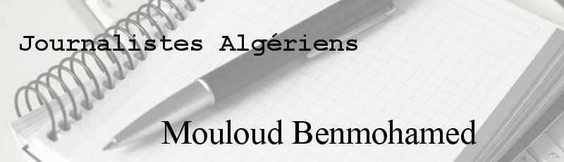 Algérie - Mouloud Benmohamed