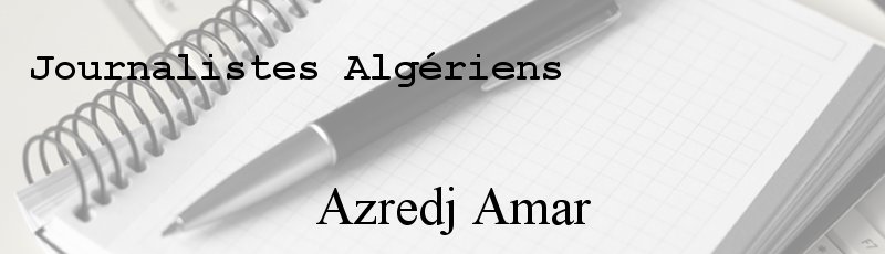Algérie - Azredj Amar