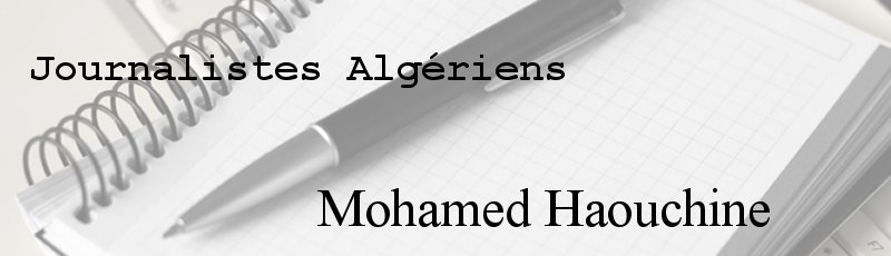 الجزائر العاصمة - Mohamed Haouchine