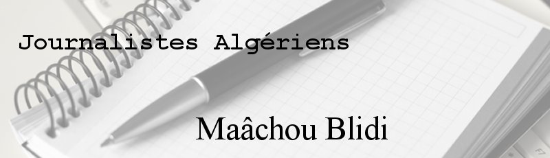 Algérie - Maâchou Blidi