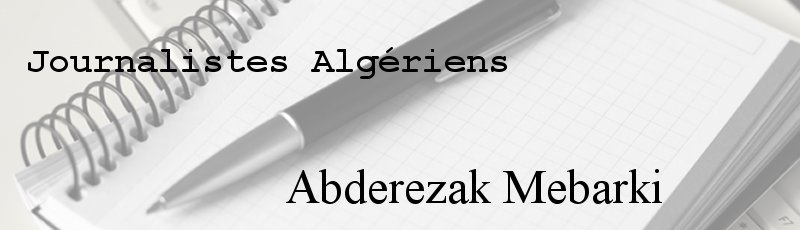 Algérie - Abderezak Mebarki