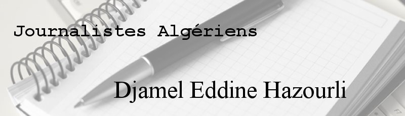الجزائر - Djamel Eddine Hazourli