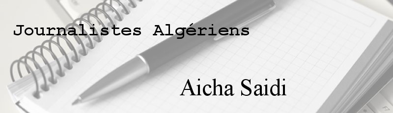 الجزائر العاصمة - Aicha Saidi