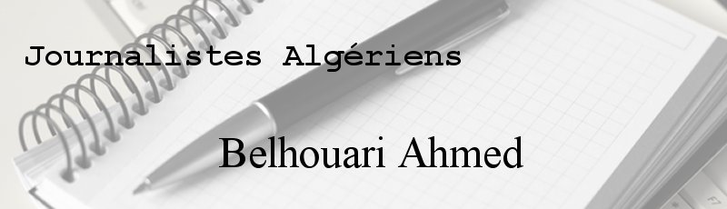 Algérie - Belhouari Ahmed