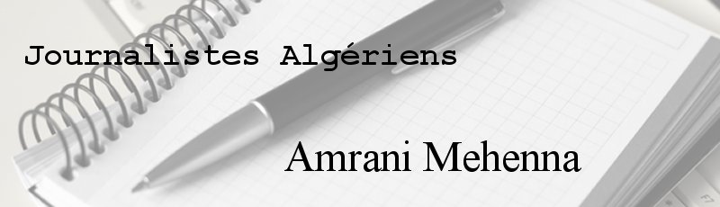 الجزائر العاصمة - Amrani Mehenna