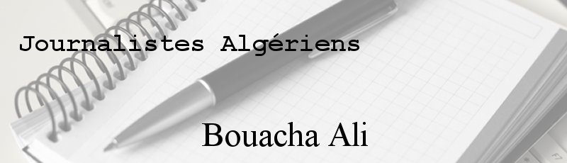 الجزائر العاصمة - Bouacha Ali