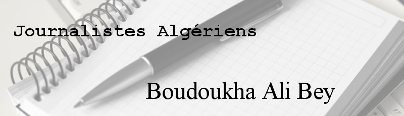 Algérie - Boudoukha Ali Bey