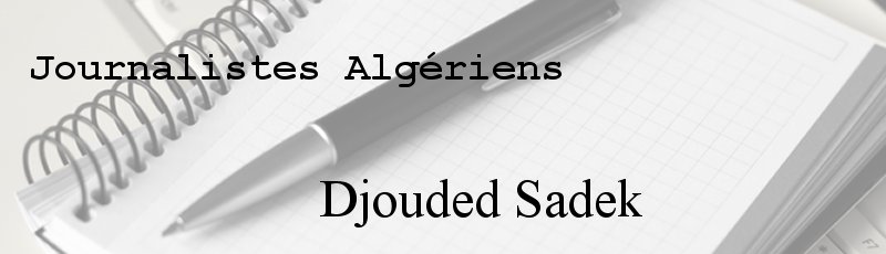 الجزائر العاصمة - Djouded Sadek