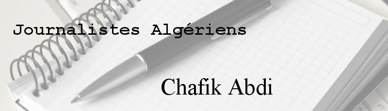Algérie - Chafik Abdi