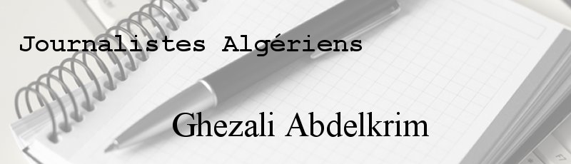 الجزائر العاصمة - Ghezali Abdelkrim