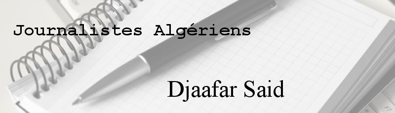 Algérie - Djaafar Said