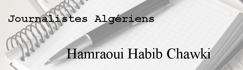 الجزائر العاصمة - Hamraoui Habib Chawki