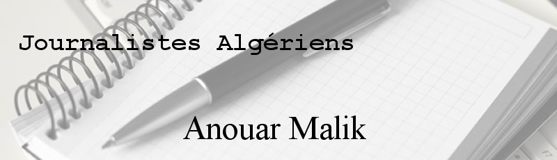 Algérie - Anouar Malik