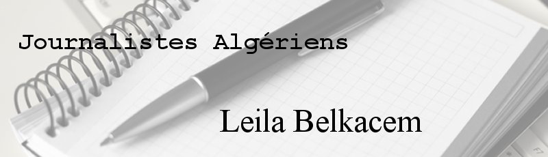 Algérie - Leila Belkacem