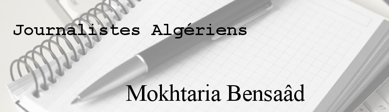 Algérie - Mokhtaria Bensaâd