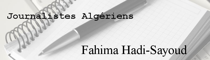 الجزائر العاصمة - Fahima Hadi-Sayoud