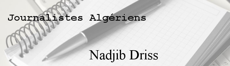 Algérie - Nadjib Driss
