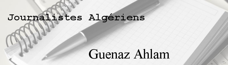 Algérie - Guenaz Ahlam