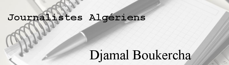 الجزائر العاصمة - Djamal Boukercha