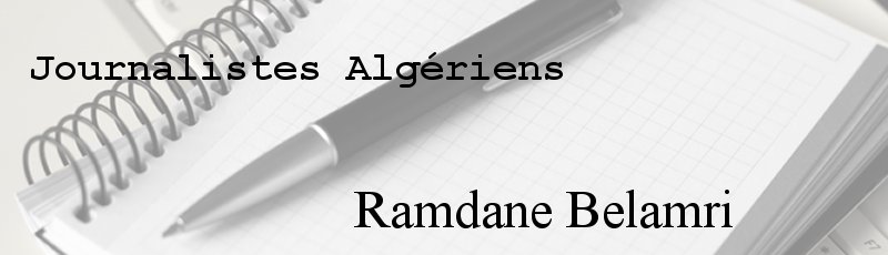 الجزائر العاصمة - Ramdane Belamri