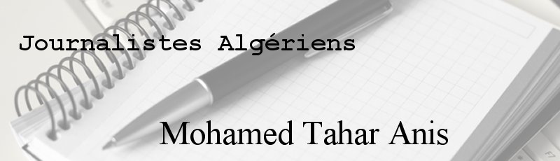 Algérie - Mohamed Tahar Anis
