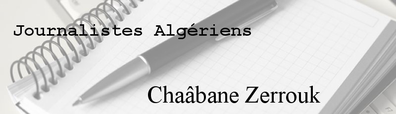 Algérie - Chaâbane Zerrouk