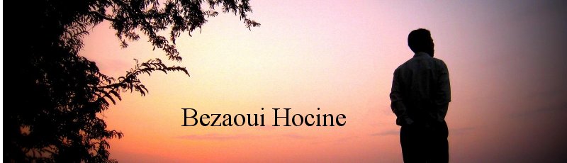 الجزائر - Bezaoui Hocine
