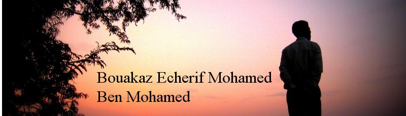 الجزائر - Bouakaz Echerif Mohamed Ben Mohamed