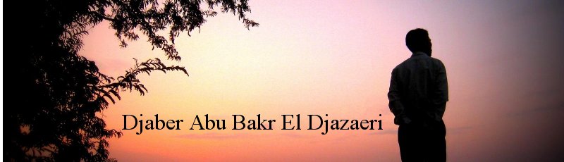 Algérie - Djaber Abu Bakr El Djazaeri